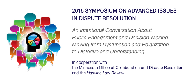 2015 Symposium on Advanced Issues in Dispute Resolution